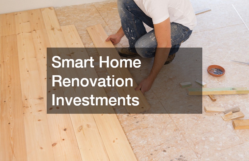 Smart Home Renovation Investments